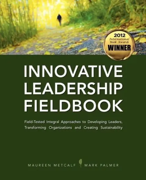 Cover: 9781450791762 | Innovative Leadership Fieldbook | Maureen Metcalf (u. a.) | Buch