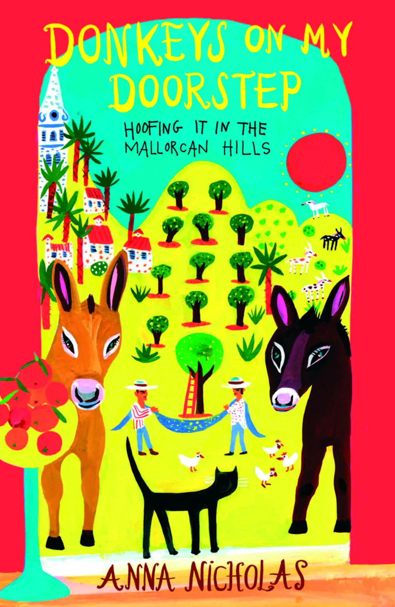 Cover: 9781999661762 | Donkeys On My Doorstep | Hoofing it in the Mallorcan Hills | Nicholas