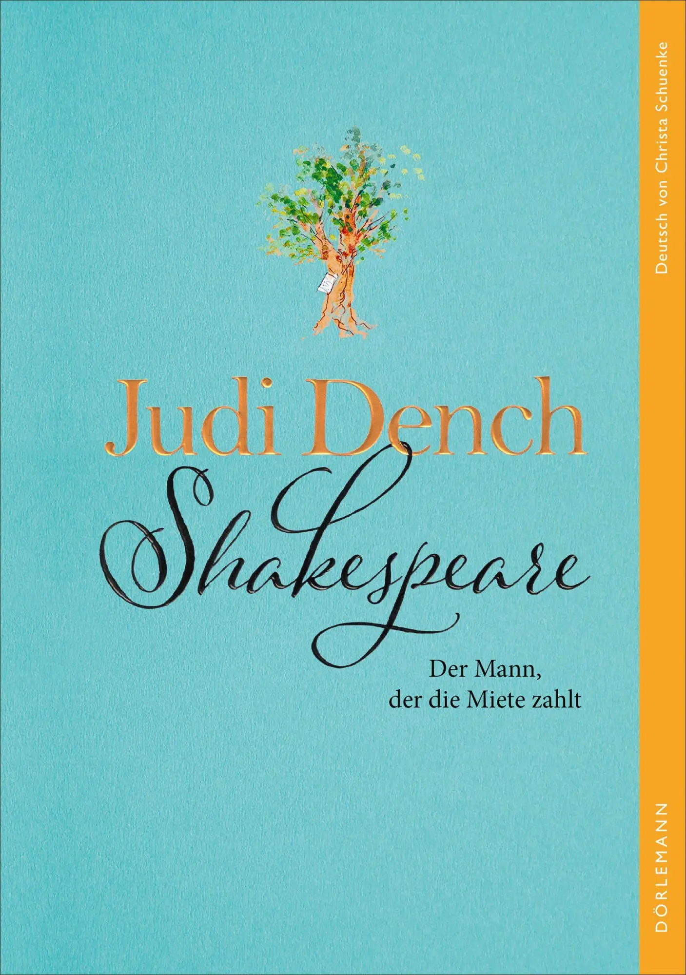 Cover: 9783038201762 | Shakespeare. Der Mann, der die Miete zahlt | Judi Dench (u. a.) | Buch