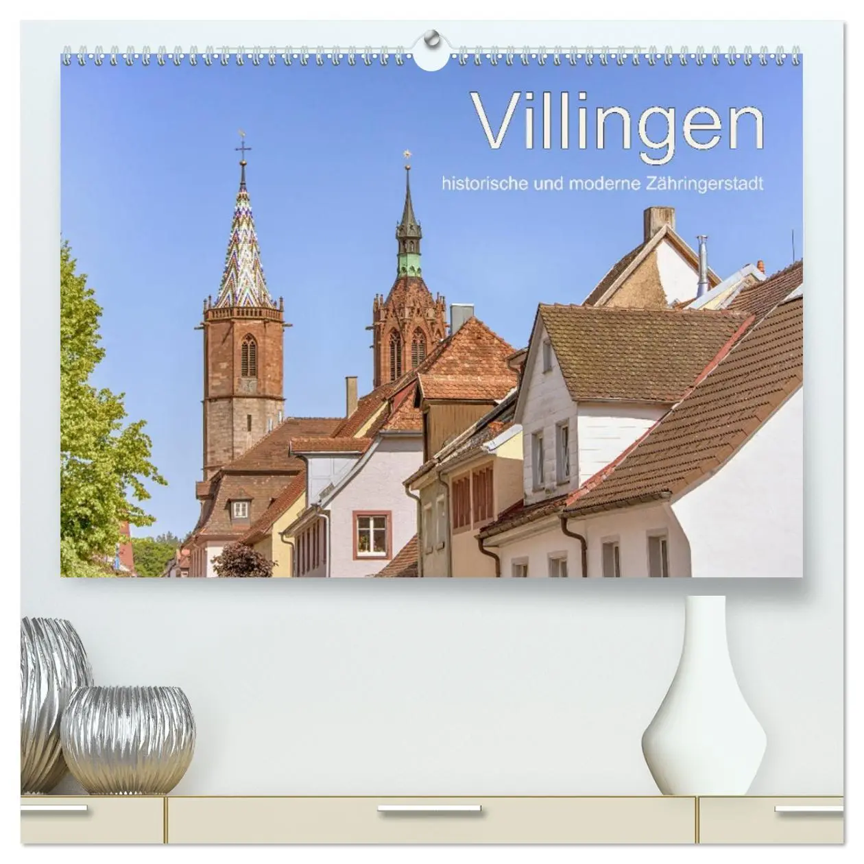 Cover: 9783457691762 | Villingen - historische und moderne Zähringerstadt (hochwertiger...