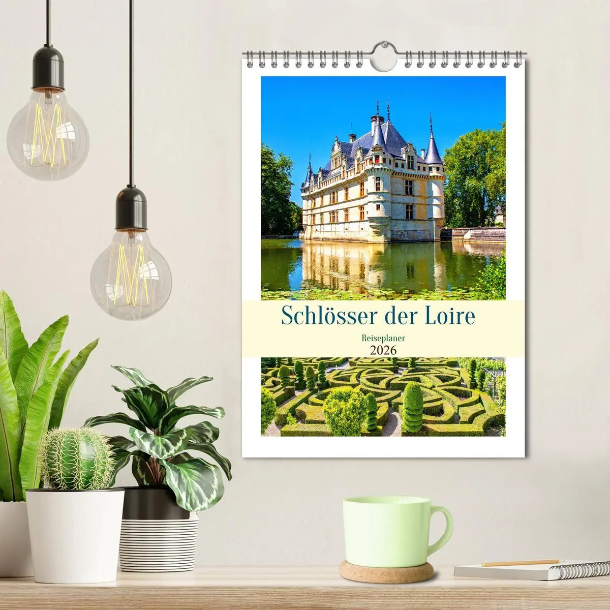 Bild: 9783516301762 | Schlösser der Loire - Reiseplaner (Wandkalender 2026 DIN A4 hoch),...