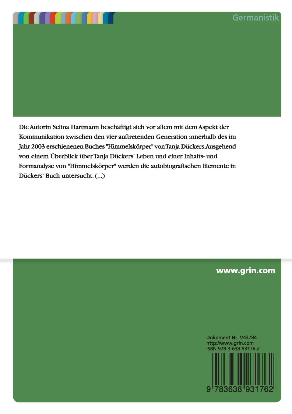 Rückseite: 9783638931762 | Literatur der Enkelgeneration: Tanja Dueckers - Himmelskörper | Buch