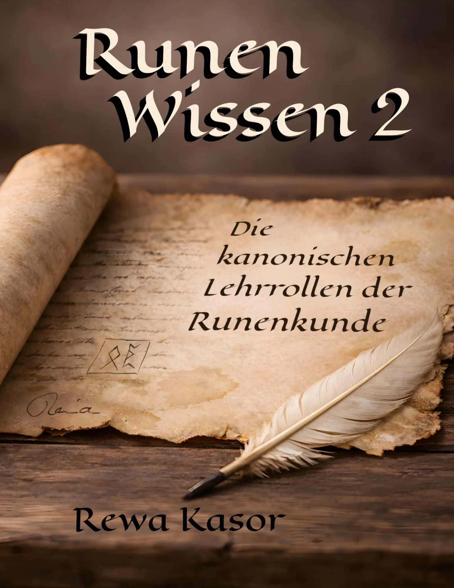Cover: 9783695741762 | Runen Wissen 2 | Die kanonischen Lehrrollen der Runenkunde | Kasor