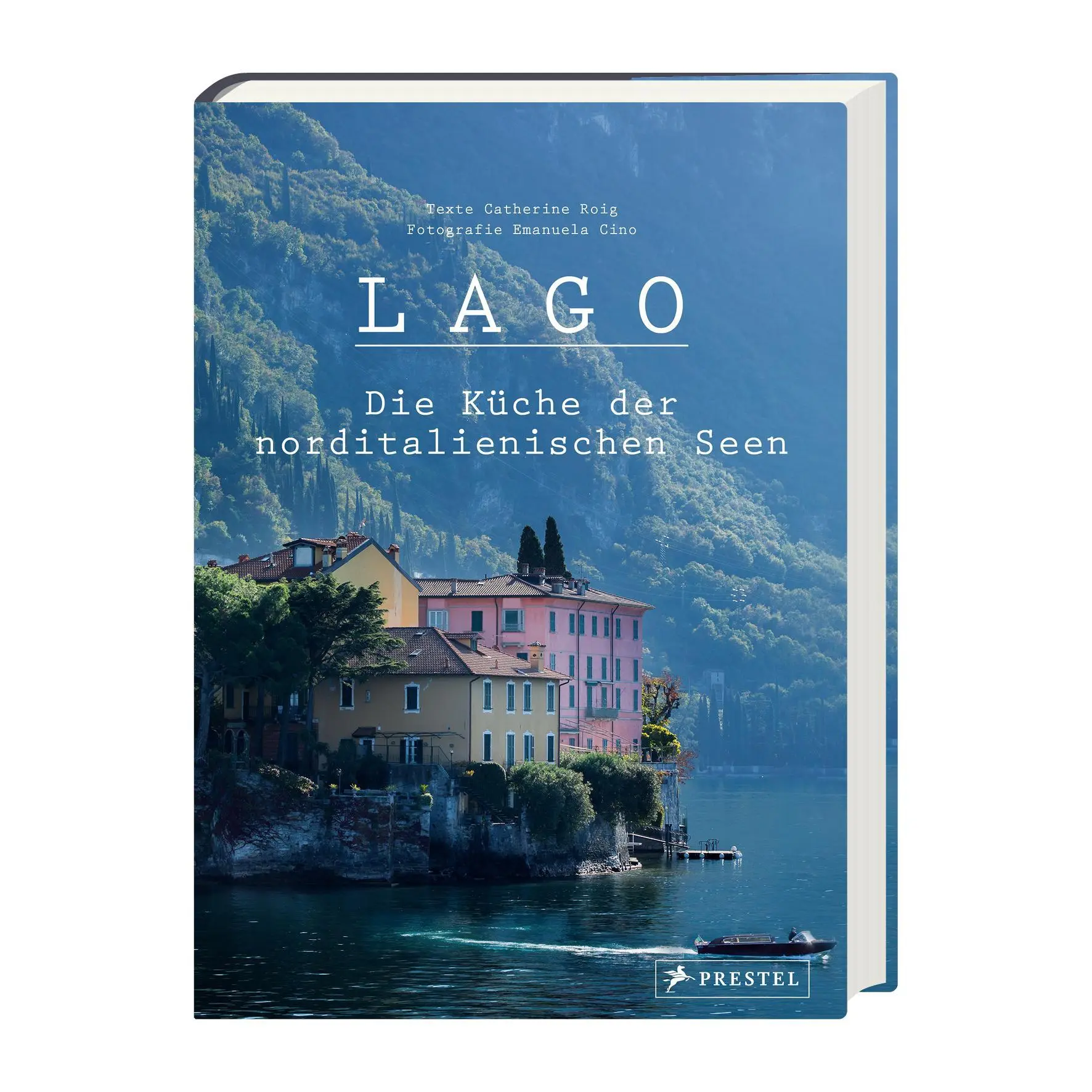 Bild: 9783791391762 | Lago. Die Küche der norditalienischen Seen | Catherine Roig | Buch