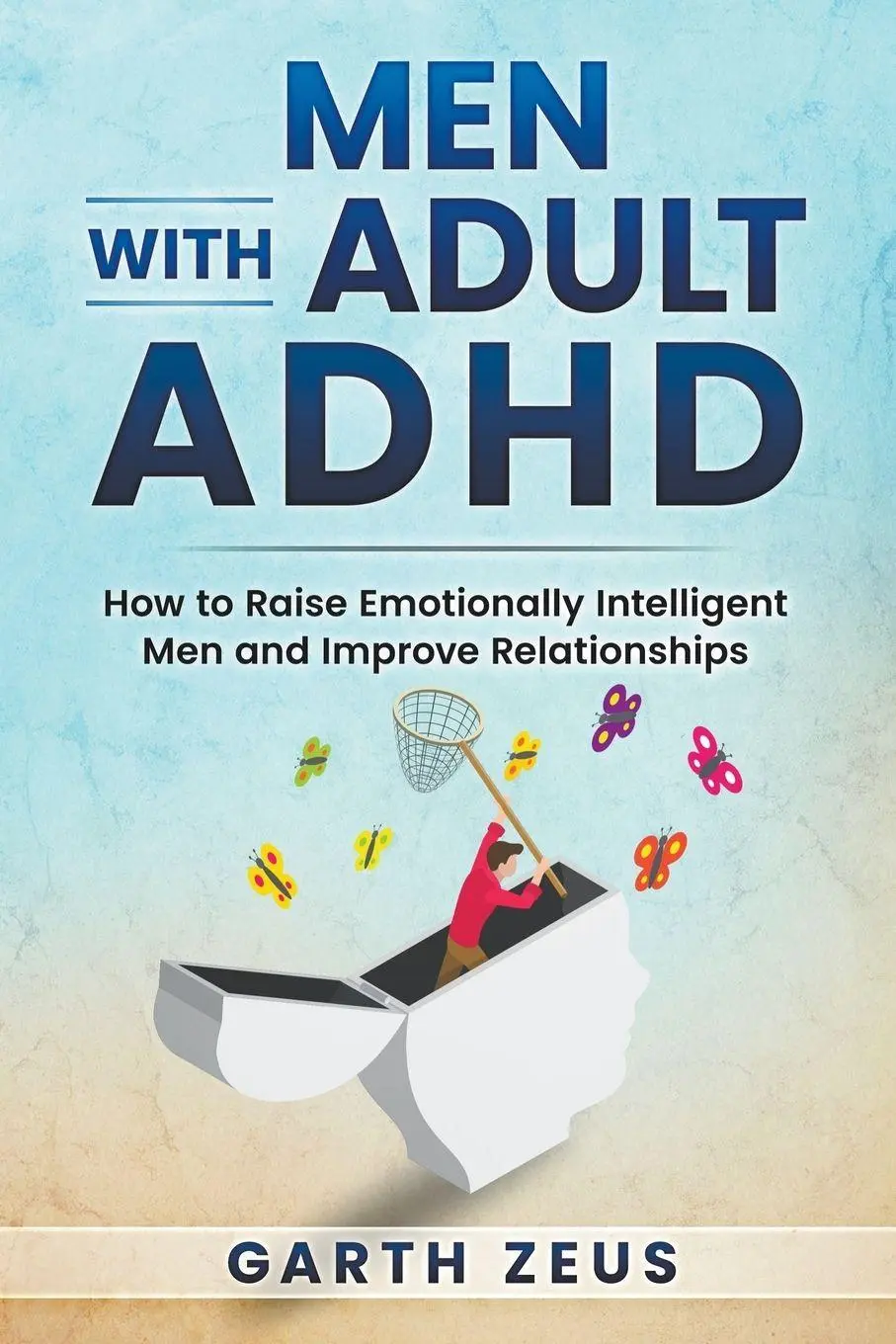 Cover: 9798215831762 | Men with Adult ADHD | Garth Zeus | Taschenbuch | Englisch | 2023