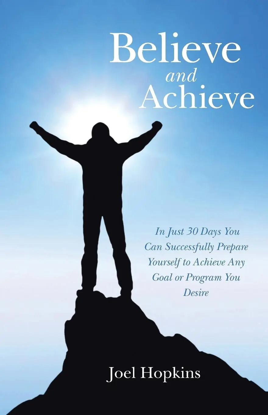 Cover: 9781452521862 | Believe and Achieve | Joel Hopkins | Taschenbuch | Englisch | 2014