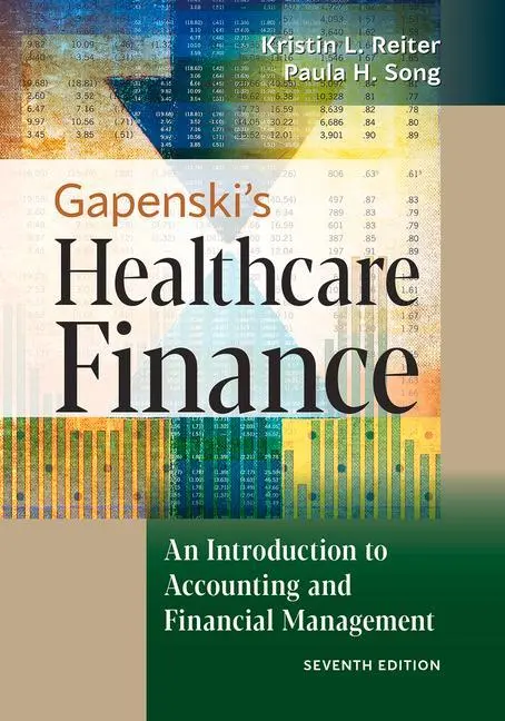 Cover: 9781640551862 | Gapenski's Healthcare Finance: An Introduction to Accounting and...