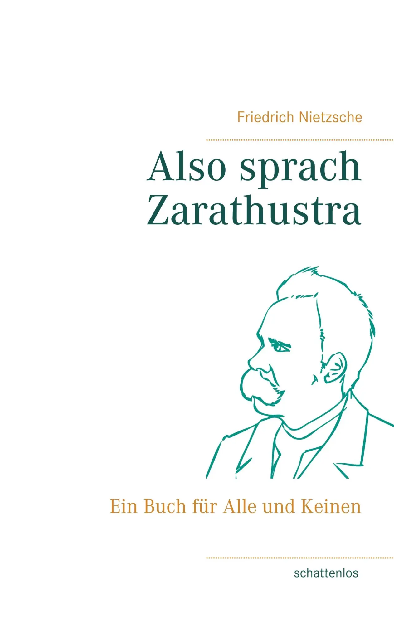 Cover: 9783741261862 | Also sprach Zarathustra | Ein Buch für Alle und Keinen | Nietzsche