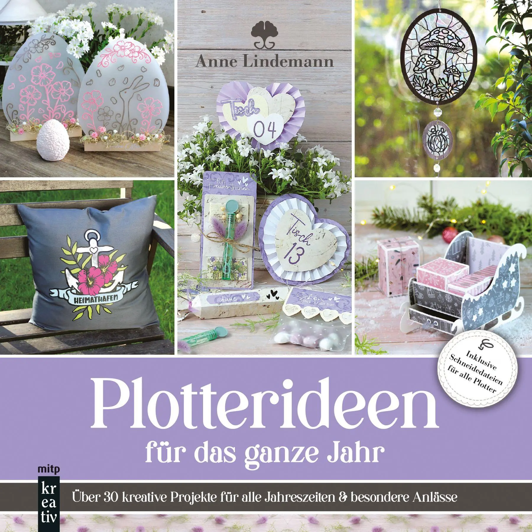 Cover: 9783747511862 | Plotterideen für das ganze Jahr | Anne Lindemann | Buch | mitp Kreativ