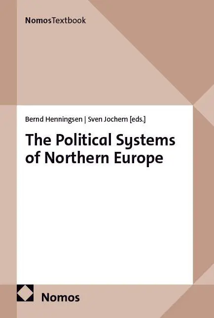 The Political Systems of Northern Europe - Neuware