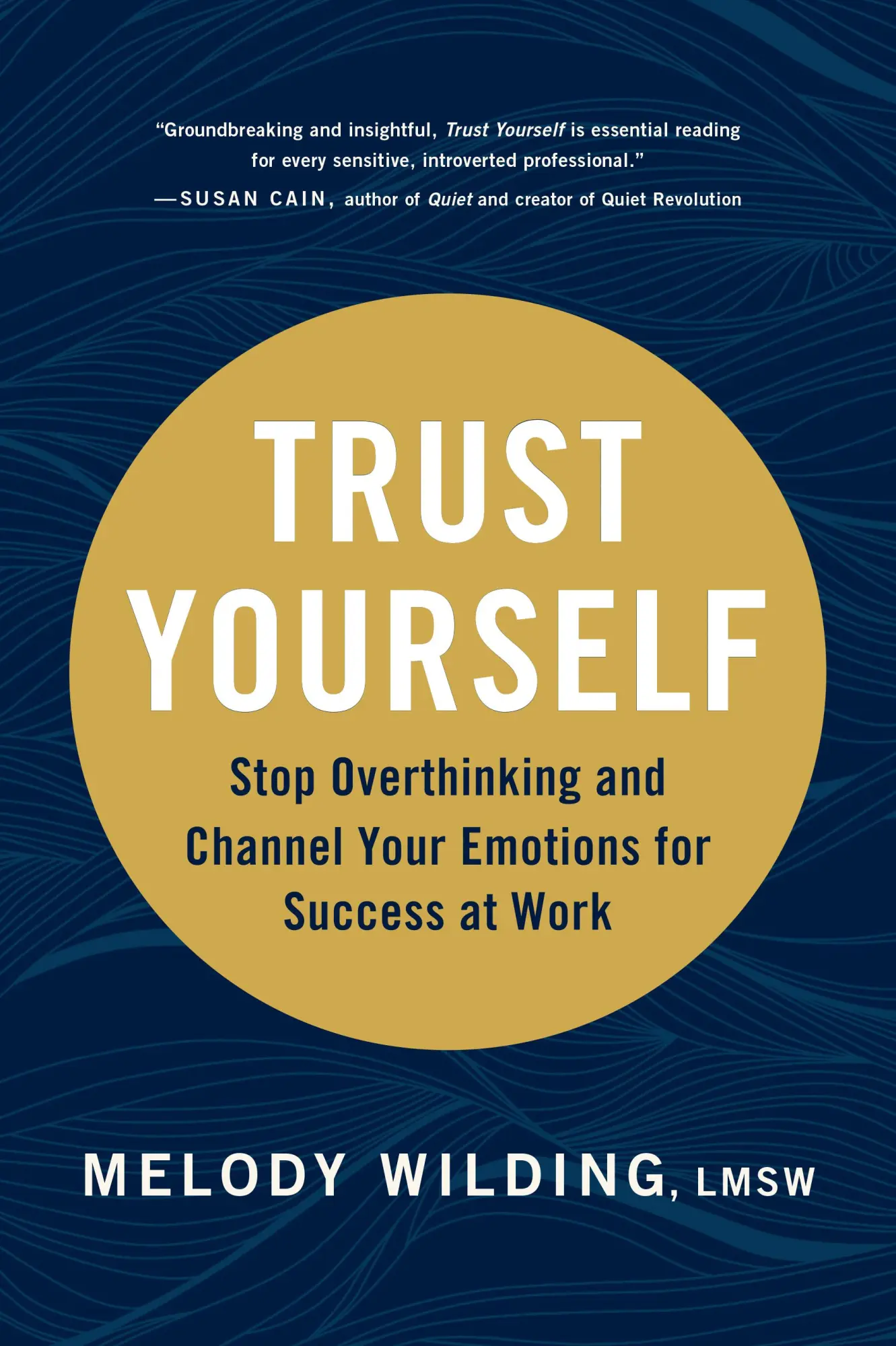 Cover: 9781797201962 | Trust Yourself: Stop Overthinking and Channel Your Emotions for...