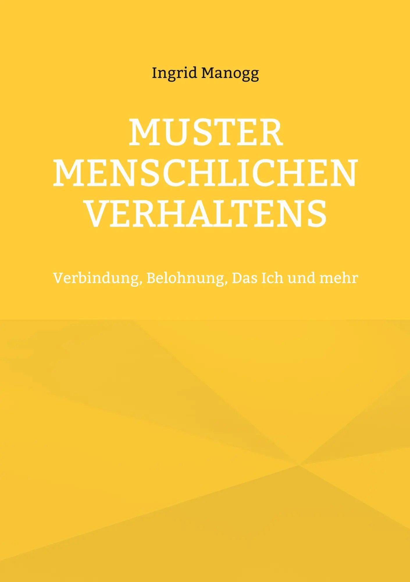 Cover: 9783695101962 | Muster menschlichen Verhaltens | Ingrid Manogg | Taschenbuch | 188 S.