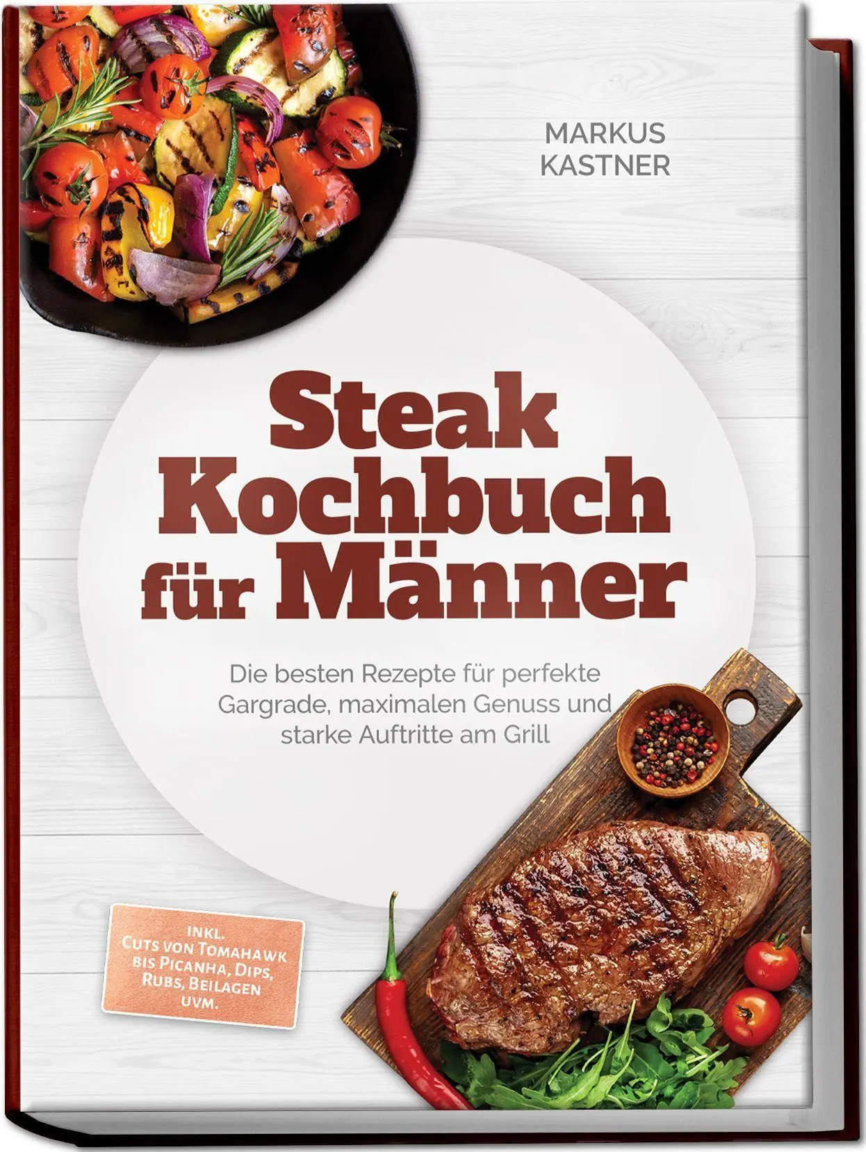 Cover: 9783757641962 | Steak Kochbuch für Männer: Die besten Rezepte für perfekte...