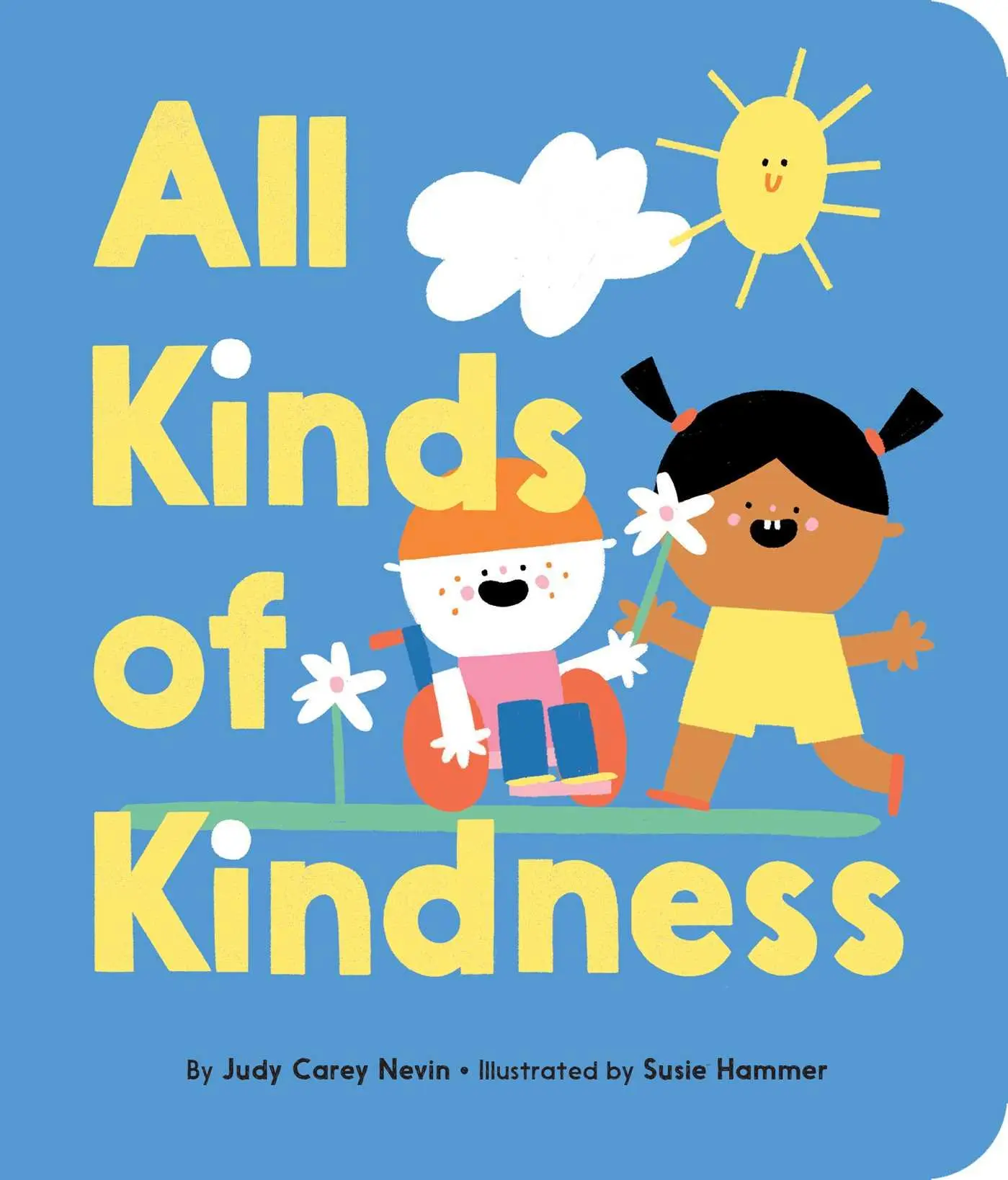 Cover: 9781534432062 | All Kinds of Kindness | Judy Carey Nevin | Buch | Papp-Bilderbuch Cover: 9781534432062 | All Kinds of Kindness | Judy Carey Nevin | Buch | Papp-Bilderbuch