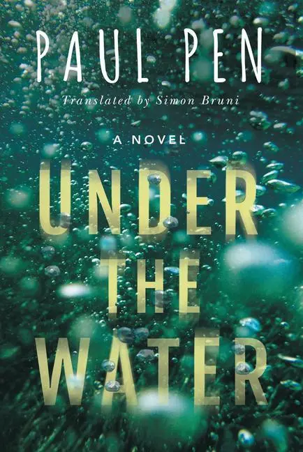 Cover: 9781542042062 | UNDER THE WATER | Paul Pen | Taschenbuch | Kartoniert / Broschiert