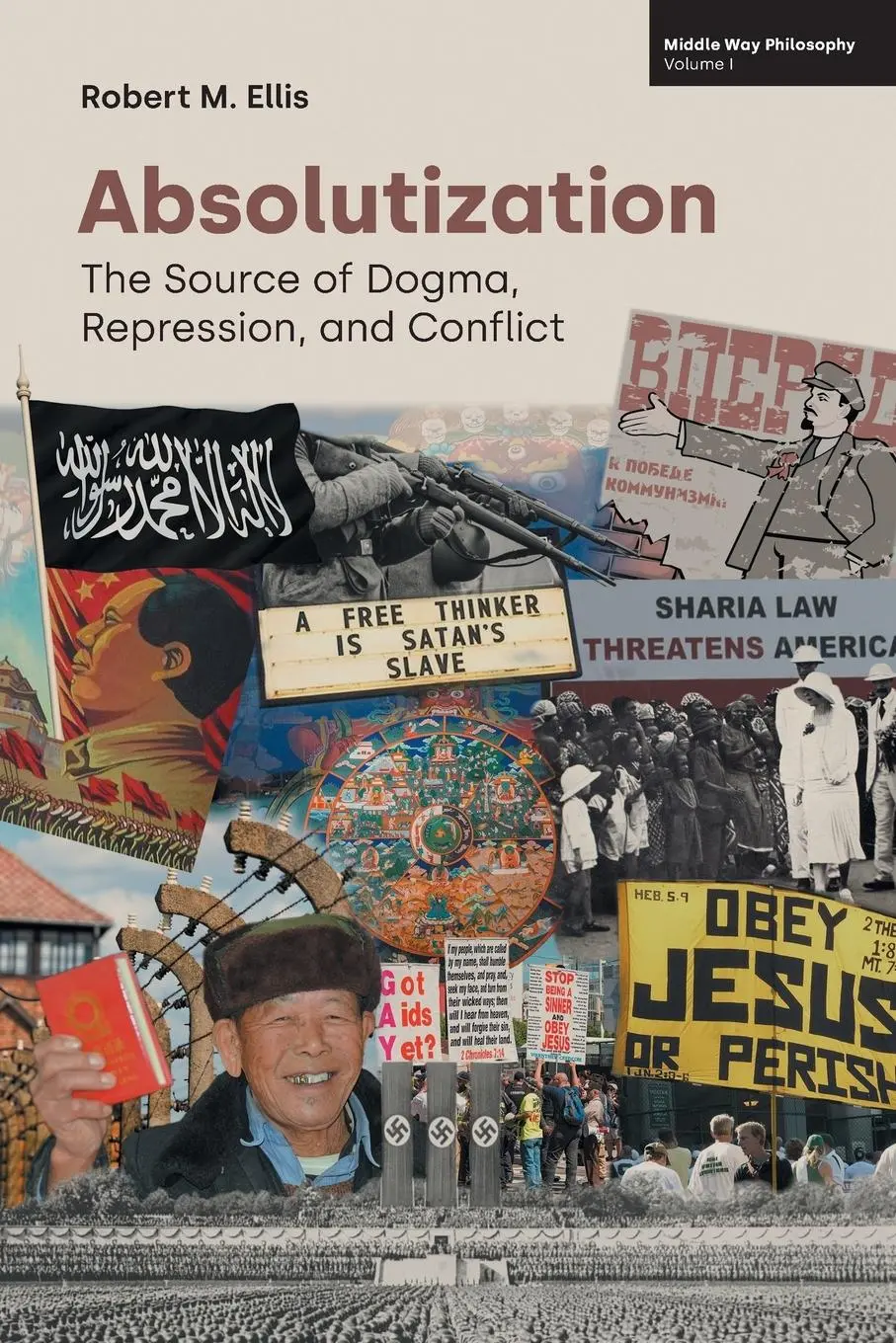 Cover: 9781800502062 | Absolutization | The Source of Dogma, Repression, and Conflict | Ellis