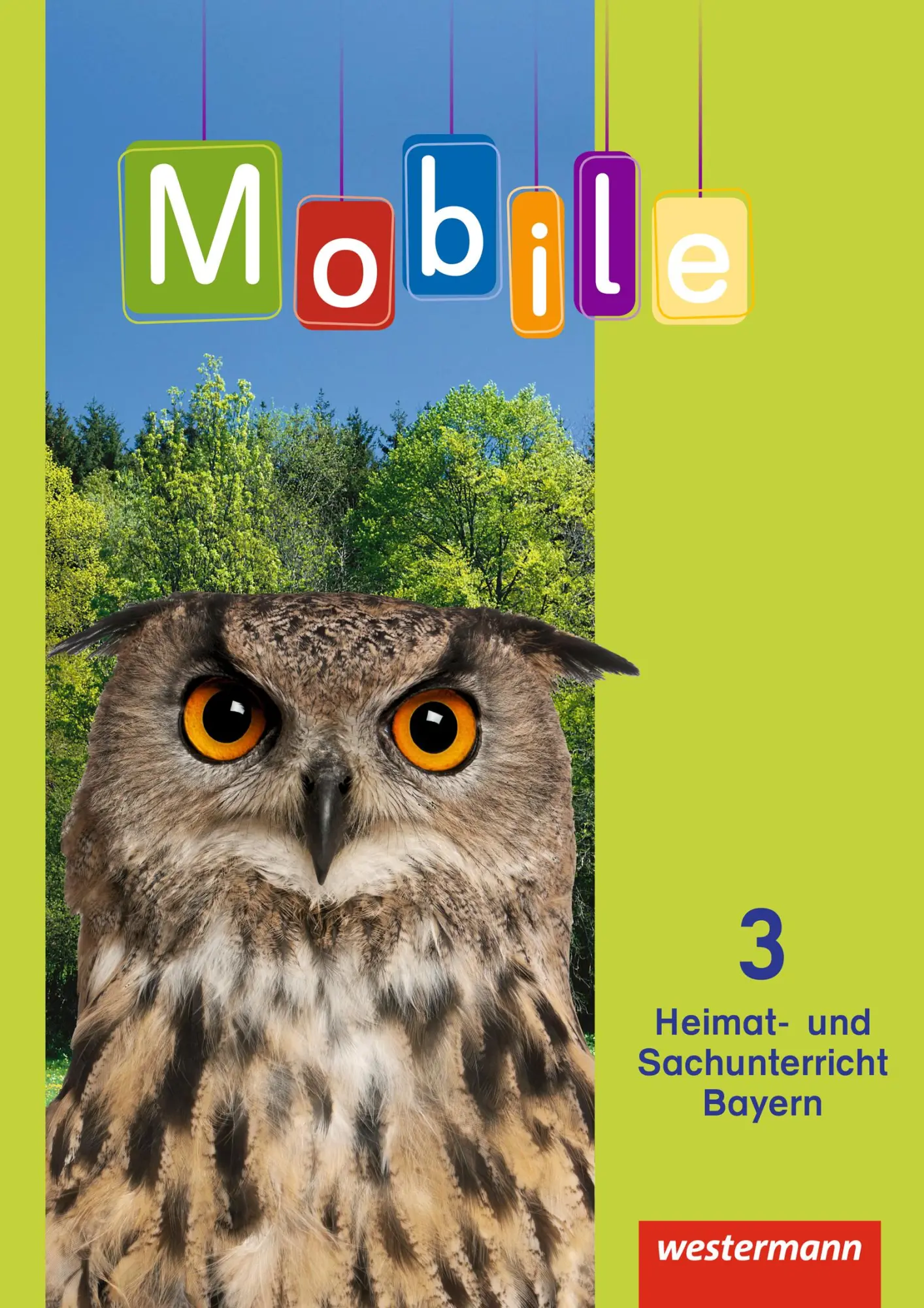 Cover: 9783141102062 | Mobile Heimat- und Sachunterricht 3. Schulbuch. Bayern | Ausgabe 2014