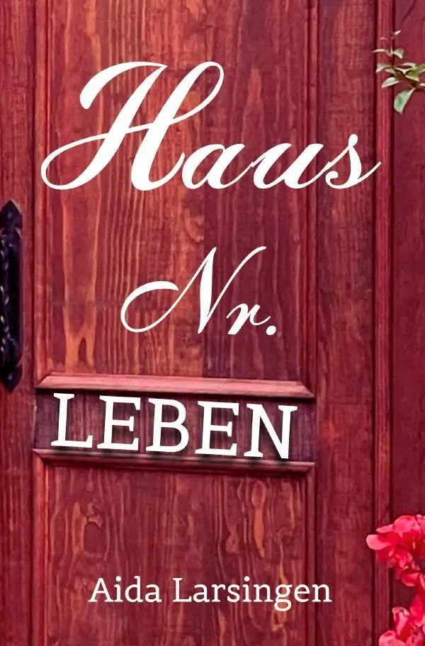 Cover: 9783565472062 | Haus Nr. LEBEN | Aida Larsingen | Taschenbuch | 212 S. | Deutsch