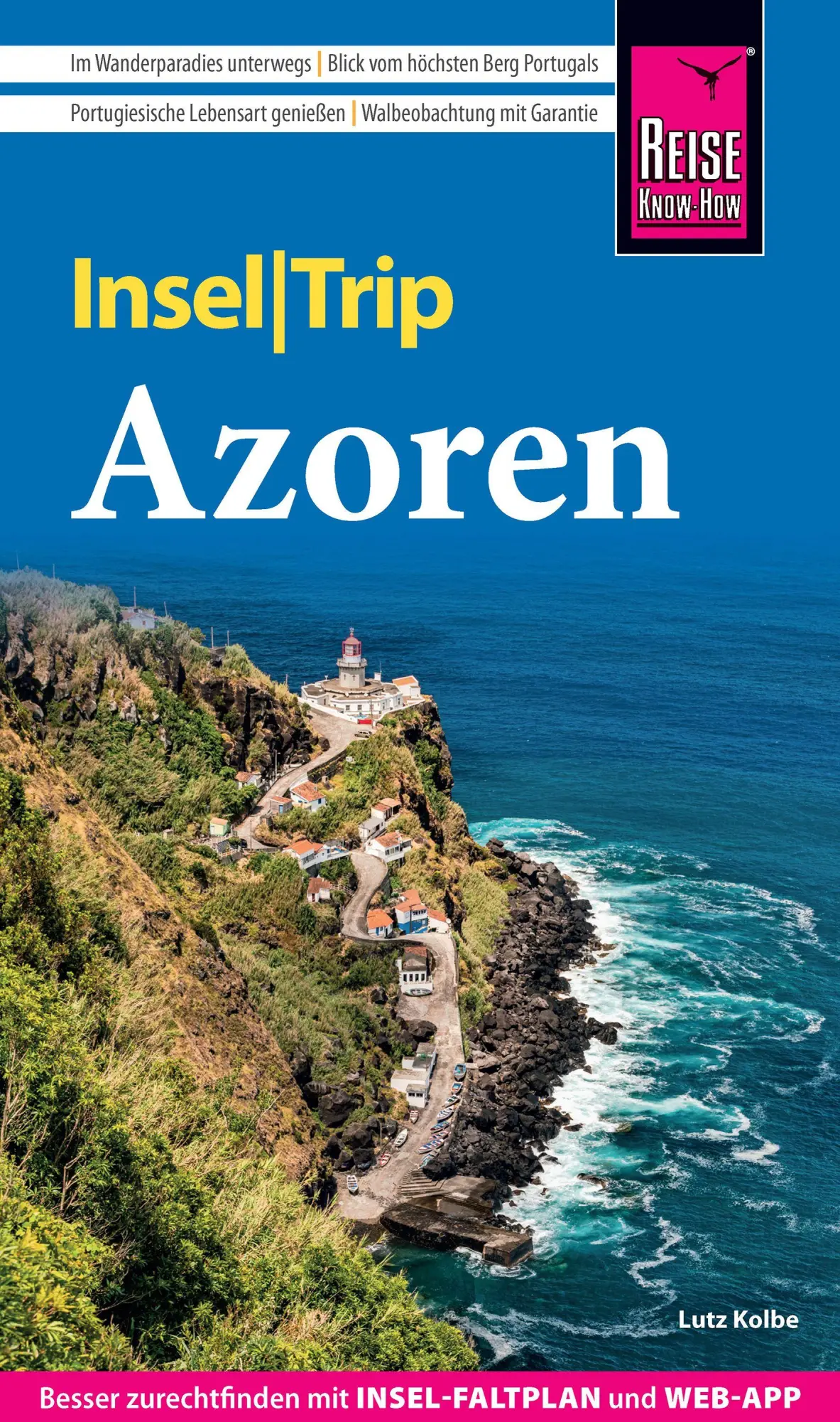 Cover: 9783831782062 | Reise Know-How InselTrip Azoren | Lutz Kolbe | Taschenbuch | 156 S.