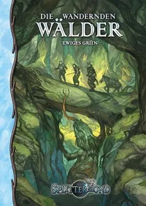 Cover: 9783958672062 | Splittermond, Die Wandernden Wälder | Ewiges Grün | Tobias Hamelmann