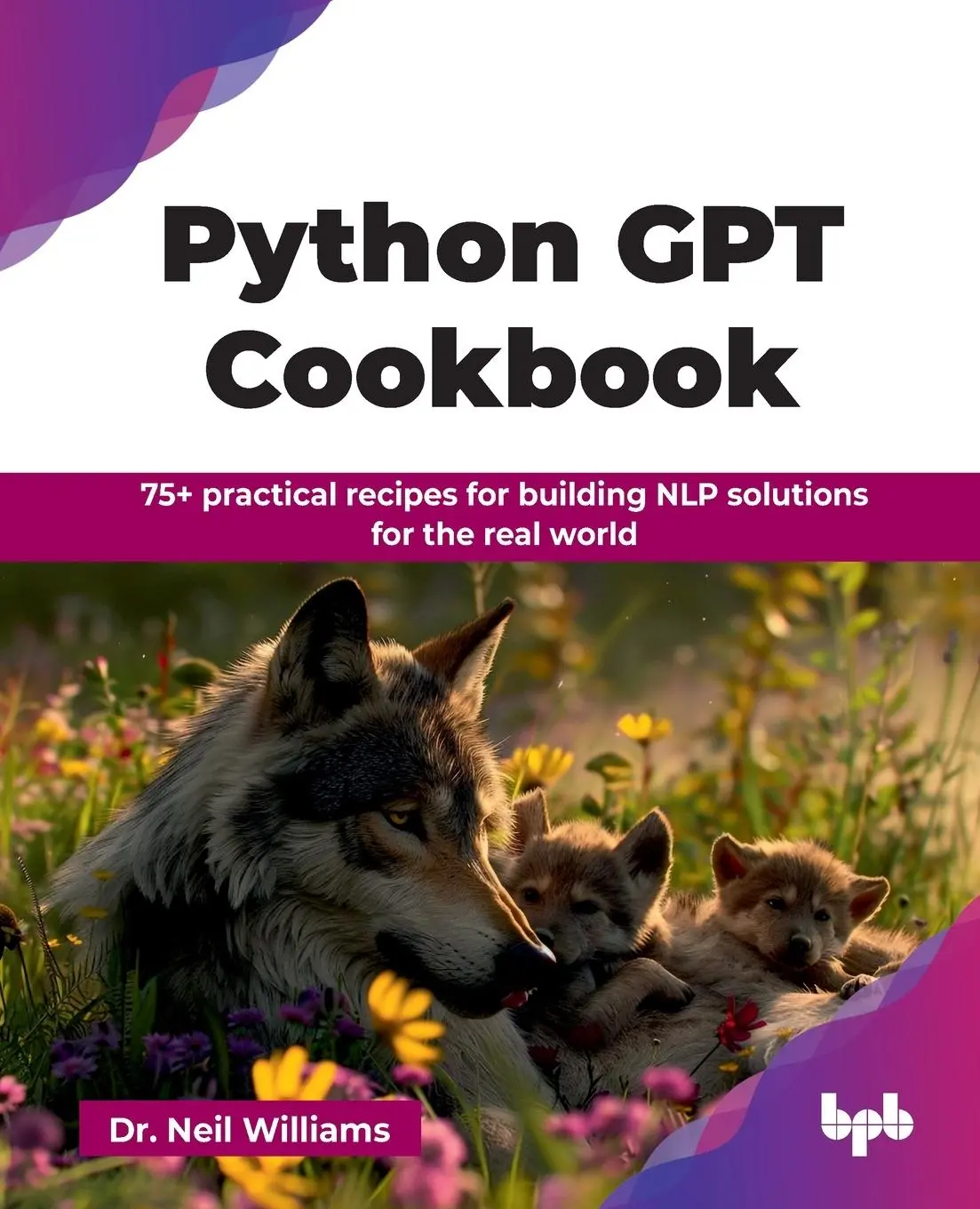 Cover: 9789365892062 | Python GPT Cookbook | Neil Williams | Taschenbuch | Englisch | 2025