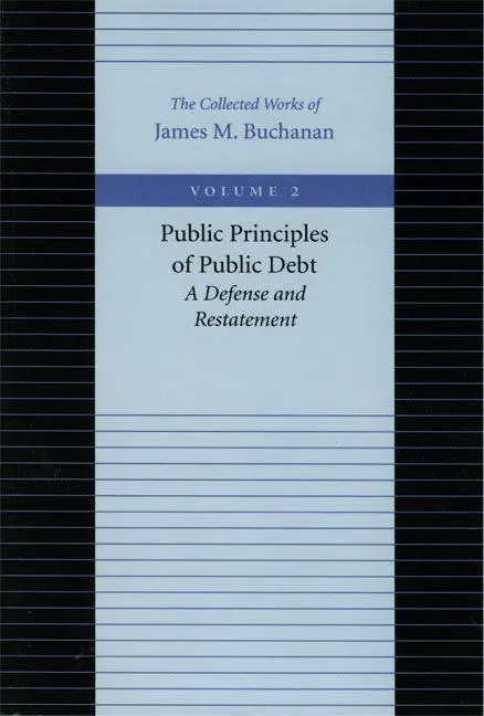 Cover: 9780865972162 | Public Principles of Public Debt | A Defense and Restatement | Buch