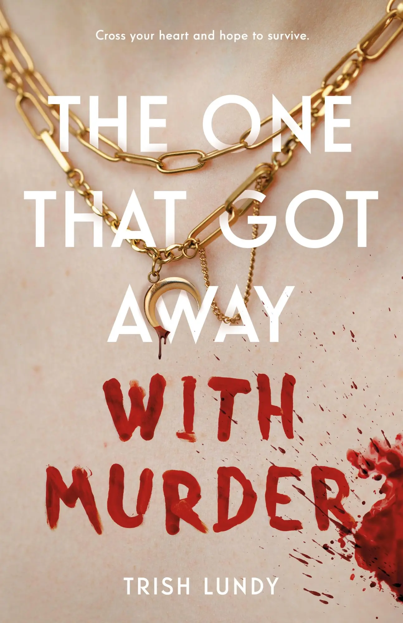 Cover: 9781250292162 | The One That Got Away with Murder | Trish Lundy | Buch | Gebunden