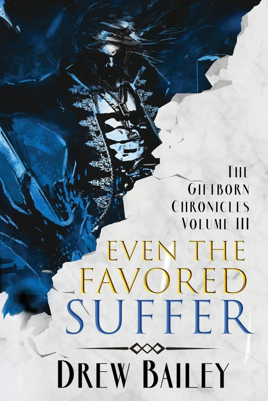 Cover: 9781645542162 | Even the Favored Suffer | Drew Bailey | Taschenbuch | Englisch | 2023