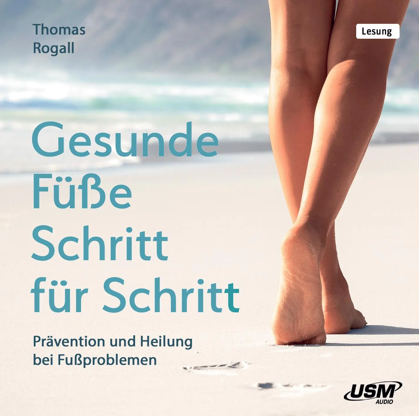Cover: 9783803292162 | Gesunde Füße Schritt für Schritt | Thomas Rogall | Audio-CD | 80 Min.
