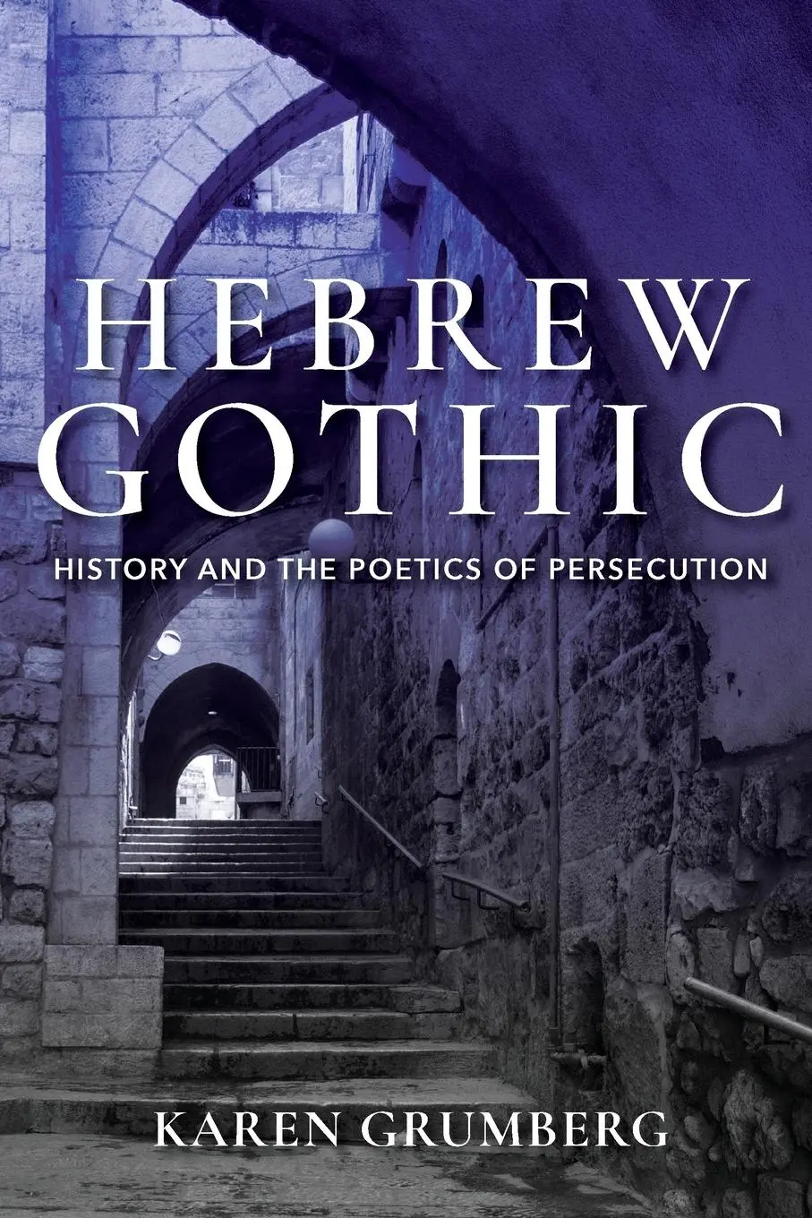 Cover: 9780253042262 | Hebrew Gothic | History and the Poetics of Persecution | Grumberg