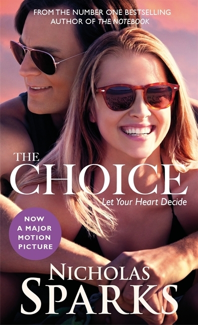 The Choice, Movie tie-in edition | Nicholas Sparks | Taschenbuch | 342 S. | Englisch | 2016 | Sphere | EAN 9780751562262 - Sparks, Nicholas