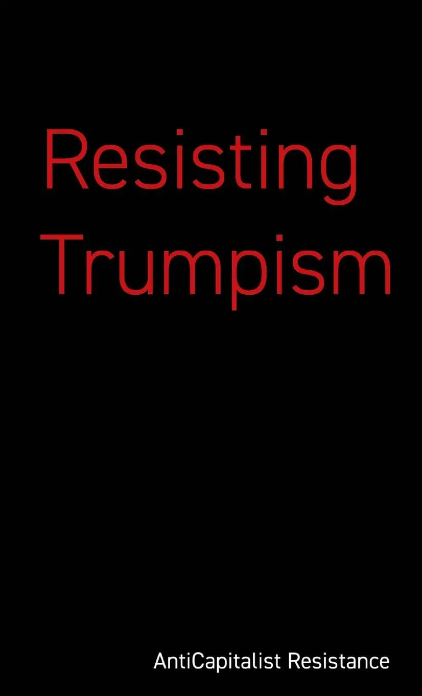 Cover: 9781872242262 | Resisting Trumpism | Anticapitalist Resistance | Taschenbuch | 2024