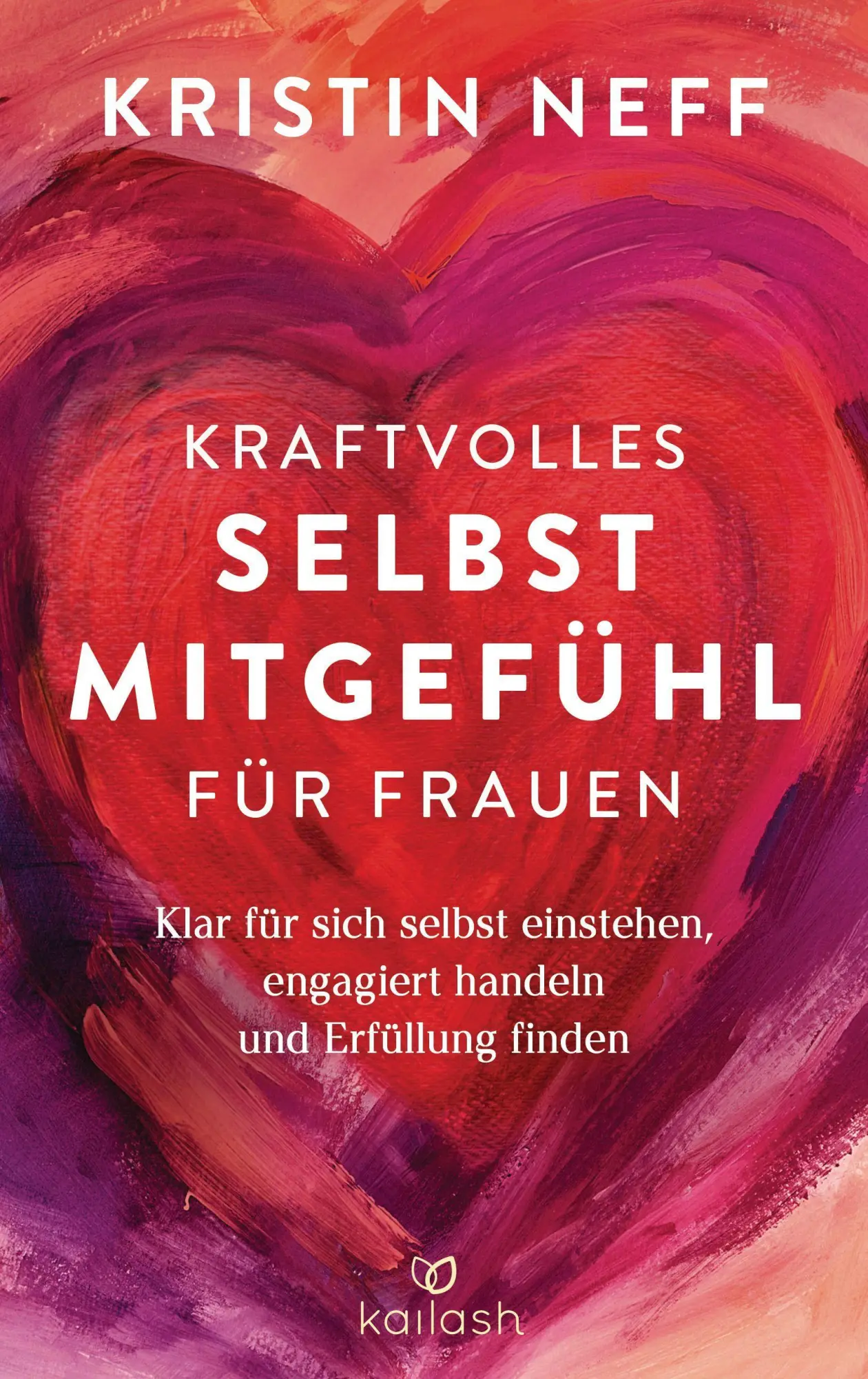 Cover: 9783424632262 | Kraftvolles Selbstmitgefühl für Frauen | Kristin Neff | Buch | 448 S.