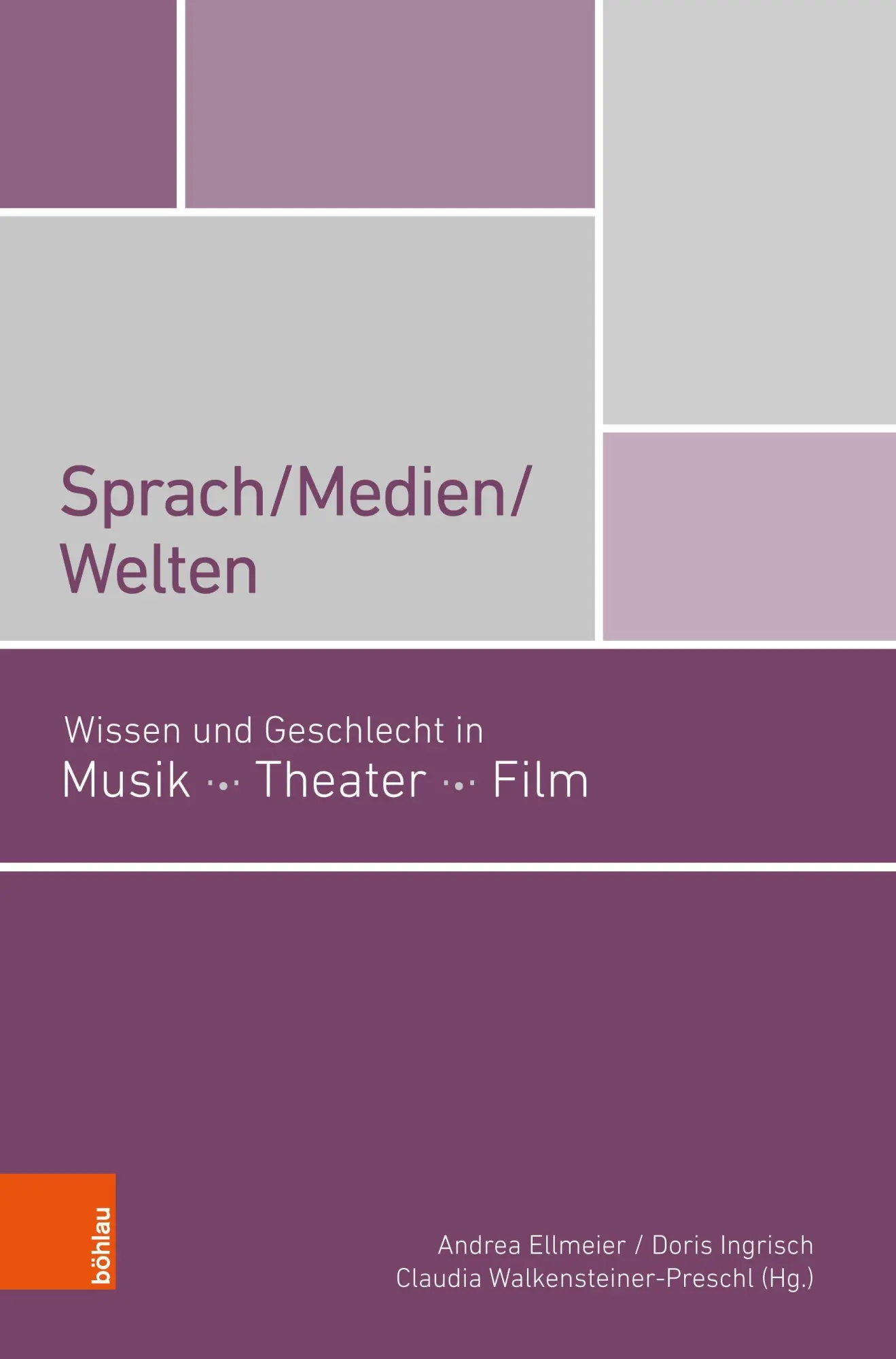Cover: 9783205212362 | Sprach/Medien/Welten | Andrea Ellmeier | Taschenbuch | 255 S. | 2020