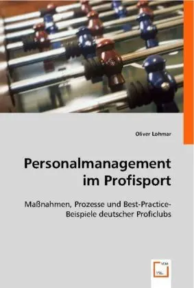 Cover: 9783639002362 | Personalmanagement im Profisport | Oliver Lohmar | Taschenbuch