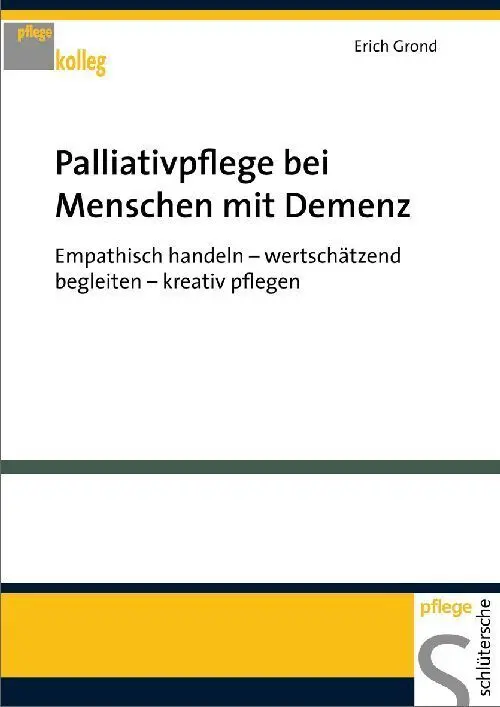 Cover: 9783899932362 | Palliativpflege bei Menschen mit Demenz | Erich Grond | Taschenbuch