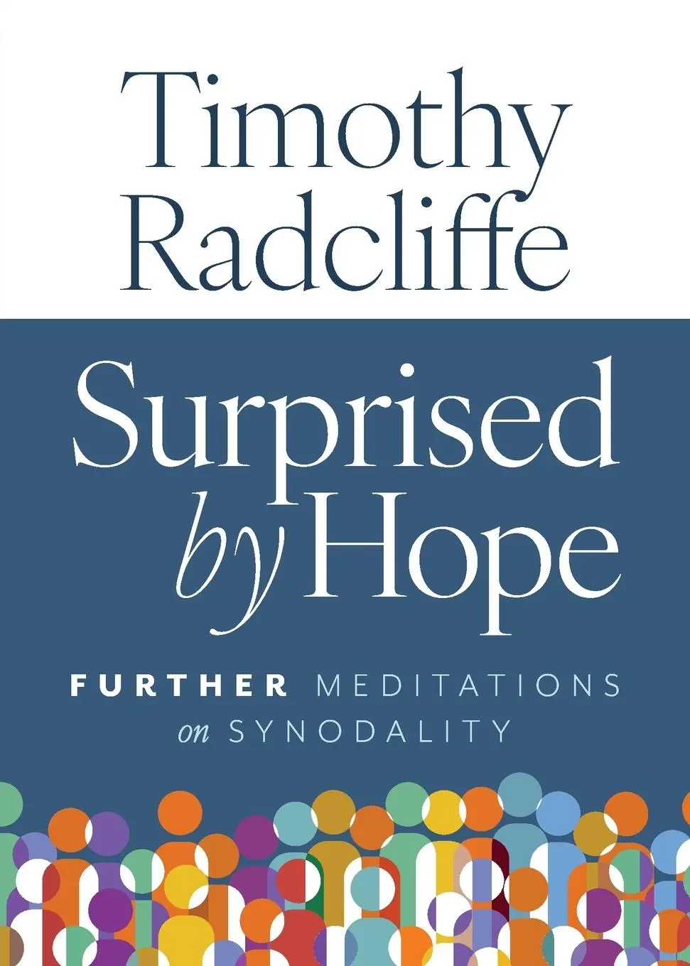 Cover: 9798400802362 | Surprised by Hope | Further Meditations on Synodality | Radcliffe