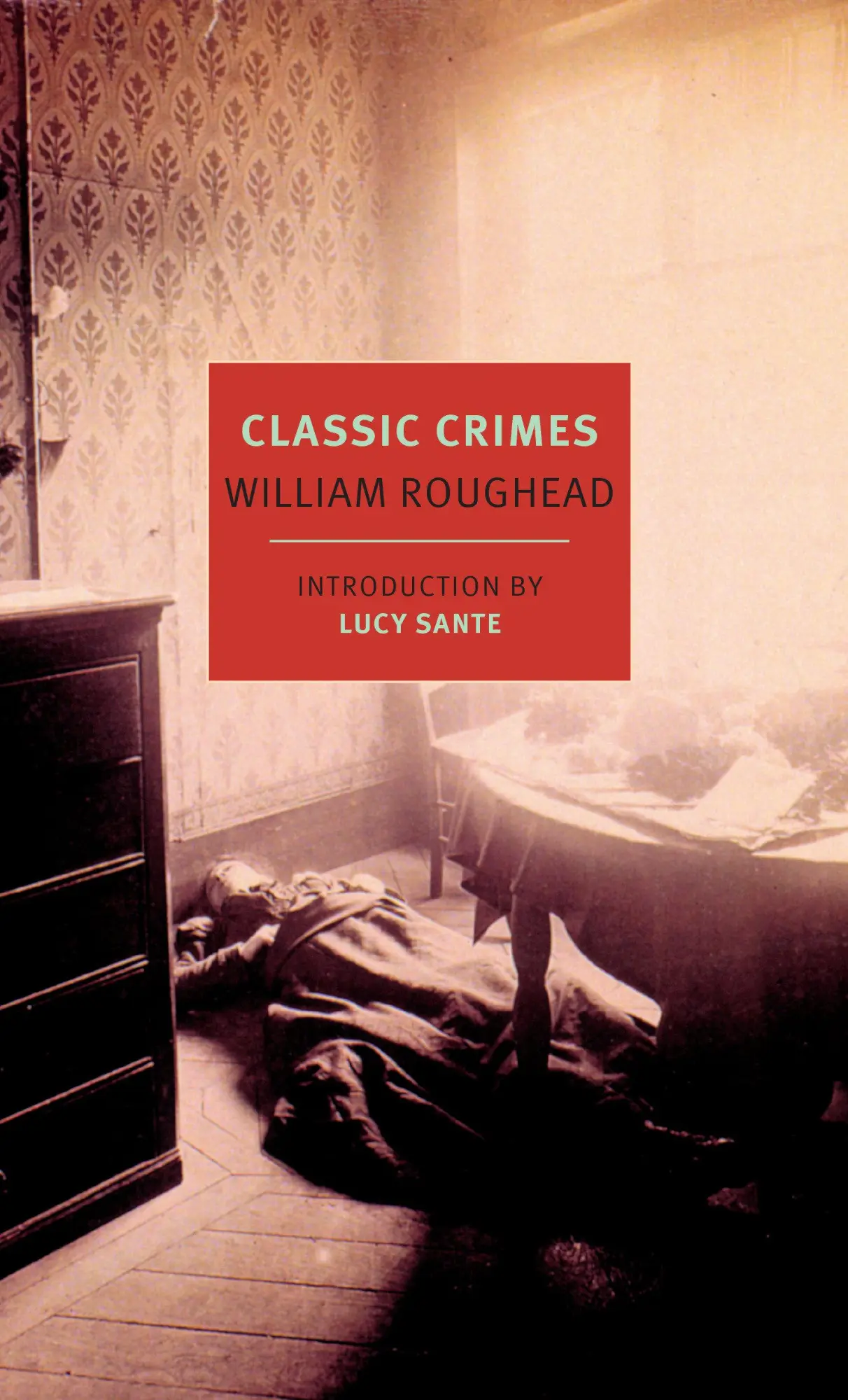Cover: 9780940322462 | Classic Crimes | William Roughead | Taschenbuch | Englisch | 2000