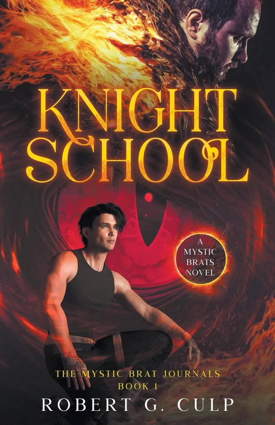 Cover: 9781393822462 | Knight School | A Mystic Brats Novel | Robert G. Culp | Taschenbuch
