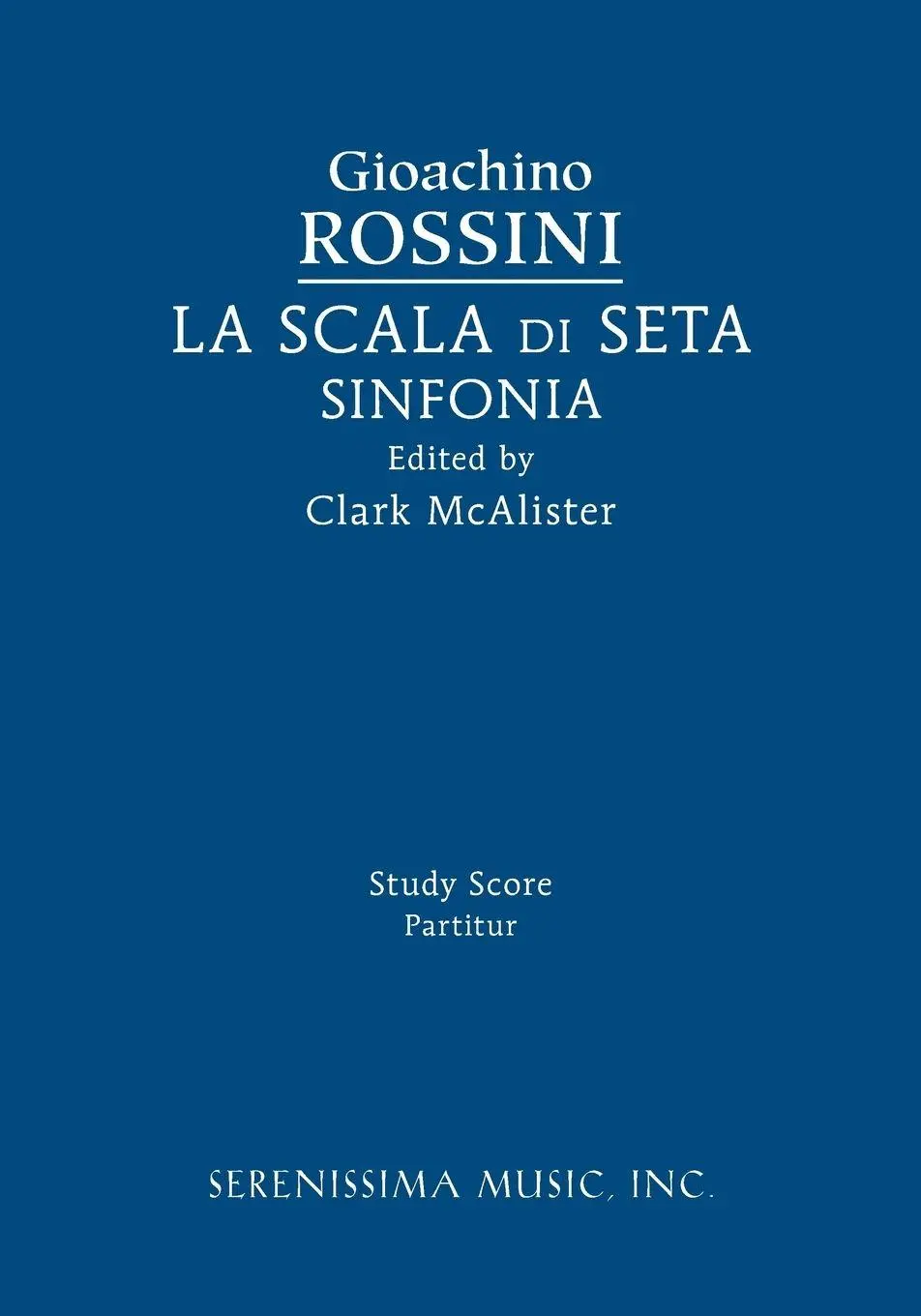 Cover: 9781608742462 | La Scala di Seta Sinfonia | Study score | Gioachino Rossini | Buch