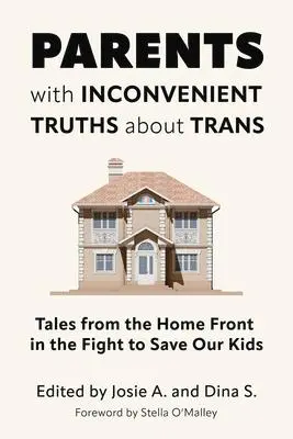 Cover: 9781634312462 | Parents with Inconvenient Truths about Trans | Josie A (u. a.) | Buch