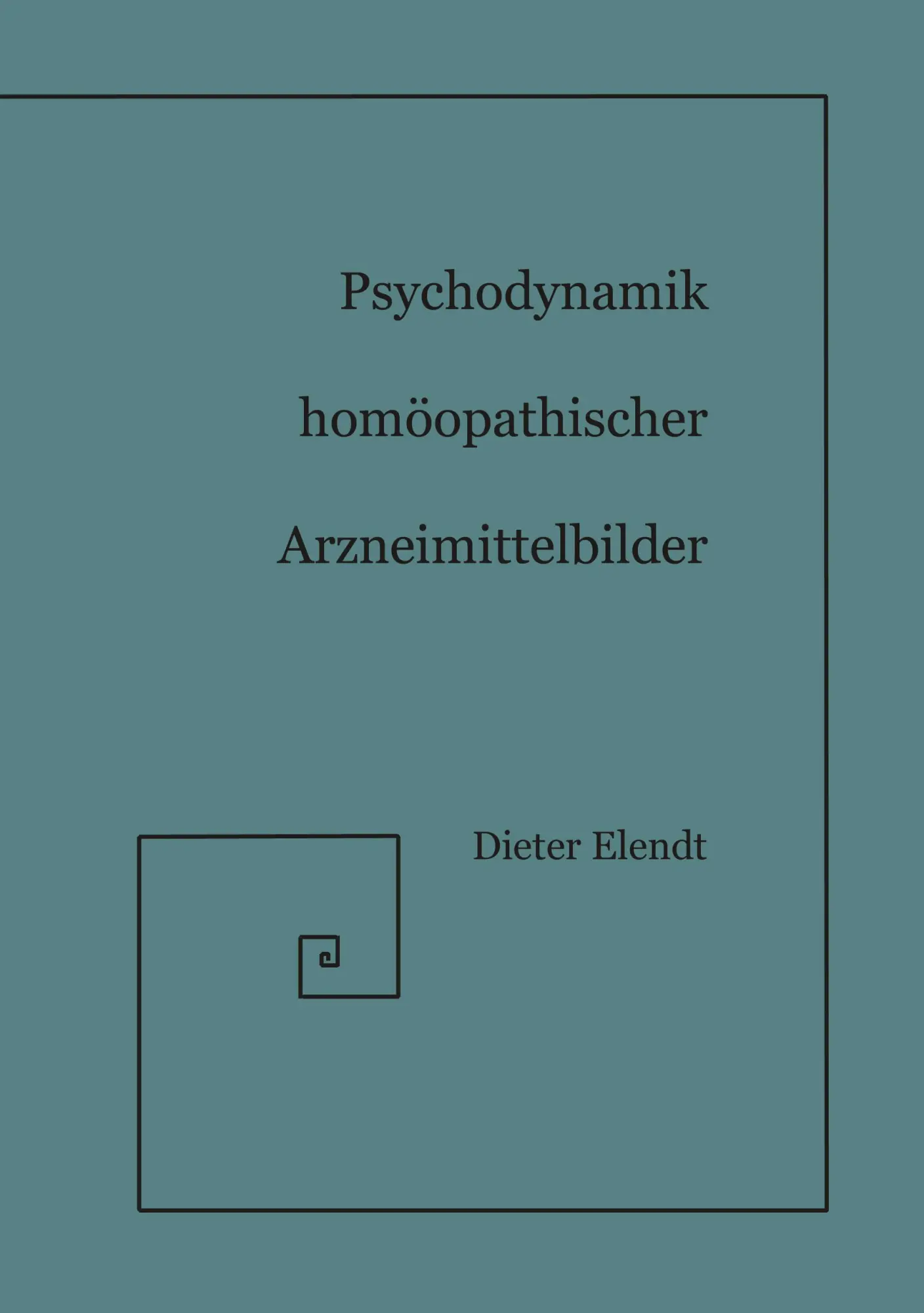 Cover: 9783833412462 | Psychodynamik Homöopathischer Arzneimittelbilder | Dieter Elendt