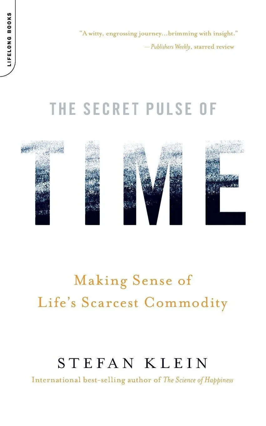 Cover: 9780738212562 | The Secret Pulse of Time | Making Sense of Life's Scarcest Commodity