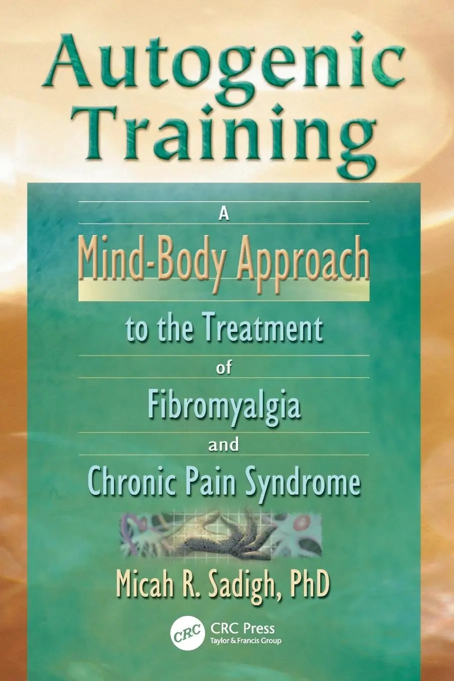 Cover: 9780789012562 | Autogenic Training | Micah R. Sadigh (u. a.) | Taschenbuch | Englisch