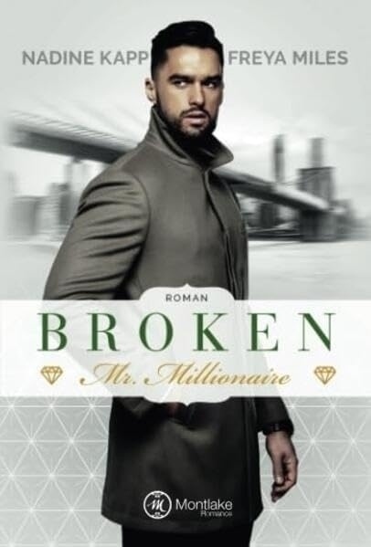 Cover: 9782919802562 | Broken Mr. Millionaire | Nadine Kapp (u. a.) | Taschenbuch | 176 S.