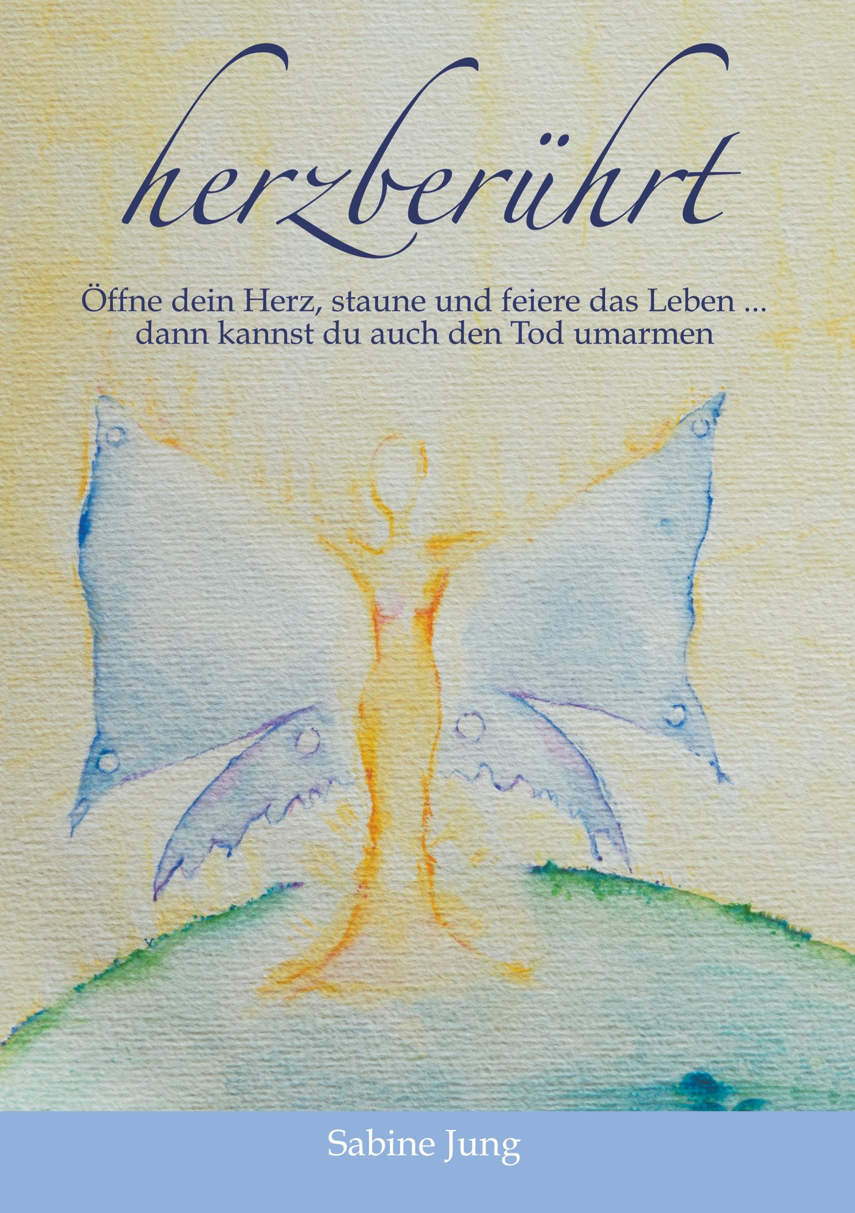 Cover: 9783748292562 | herzberührt ¿ Öffne dein Herz, staune und feiere das Leben ¿ dann...