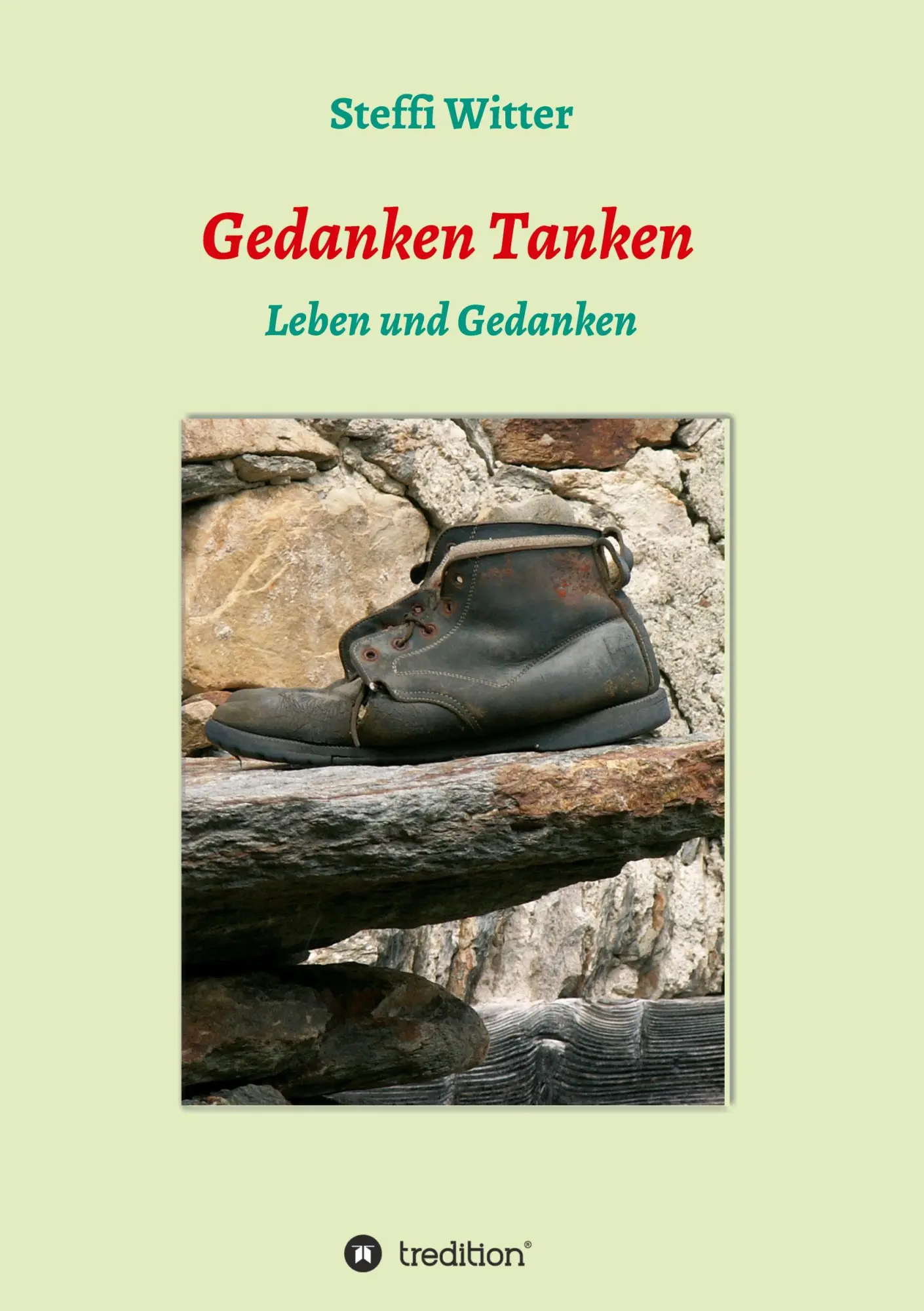 Cover: 9783749732562 | Gedanken Tanken | Leben und Gedanken | Steffi Witter | Taschenbuch