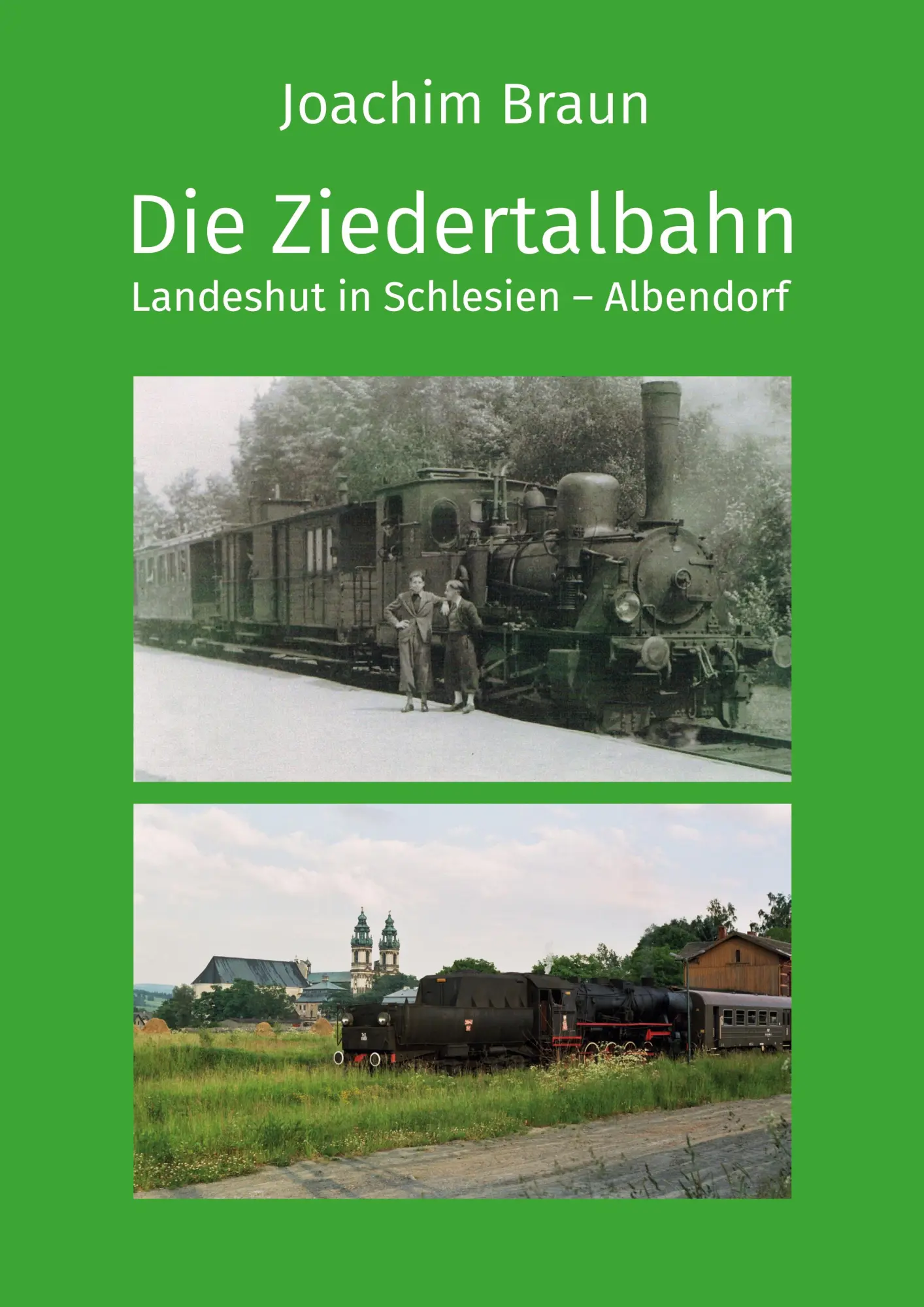 Cover: 9783752602562 | Die Ziedertalbahn Landeshut in Schlesien-Albendorf | Joachim Braun