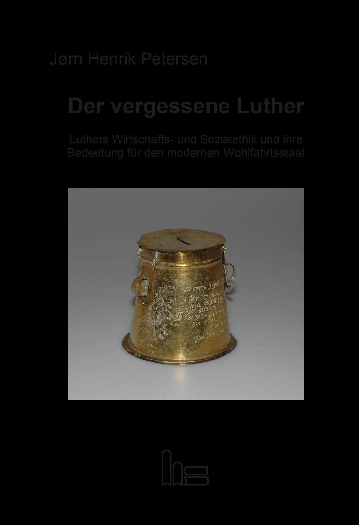 Cover: 9783899912562 | Der vergessene Luther | Jørn Henrik Petersen | Taschenbuch | Deutsch