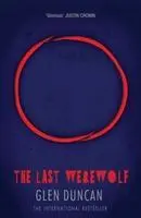Cover: 9781782112662 | The Last Werewolf | Glen Duncan | Taschenbuch | 346 S. | Englisch
